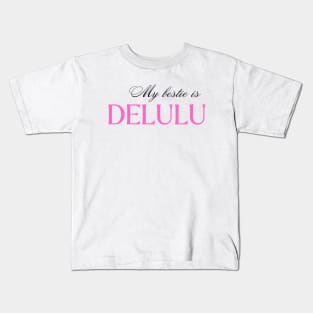 Delulu Kids T-Shirt